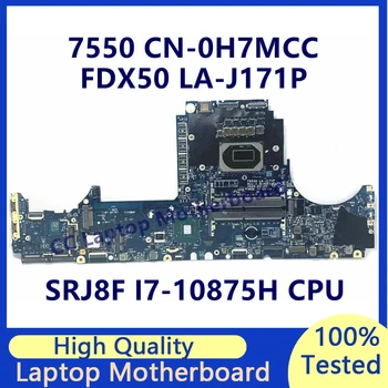 CN-0H7MCC 0H7MCC H7MCC Mainboard Za DELL 7550 Prenosni računalnik z Matično ploščo Z SRJ8F I7-10875H CPU FDX50 LA-J171P 100% Polne Delovne Dobro