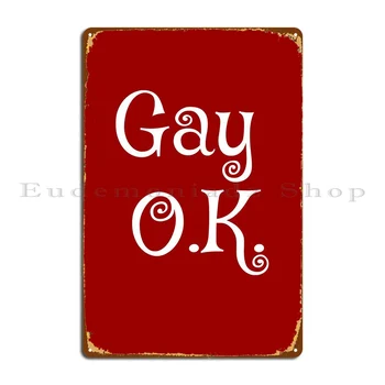 Gay Ok Lezbijk, Gejev In Kovine Znaki Zarjaveli Stene Dekor Steno Jame Železa Design Objave Tin Prijavite Plakat